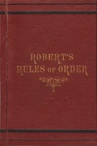 Roberts Rules of Order? How about our own rules of order?