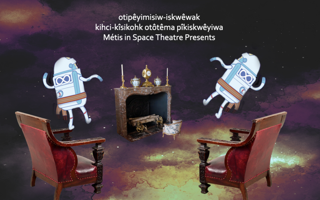 Against the background of space, float two intrepid Métis astronauts. They float above fancy chairs, in front of a fireplace that has no fire because it is in space and there is no oxygen. 